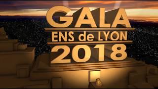 Gala Ens de Lyon (2018) - Teaser