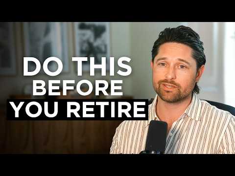 6 Things You Must Do Before You Retire (Financially)