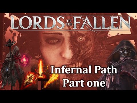 Lords of the Fallen Infernal Path Part 1 - YouTube