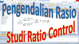 Ratio Control (Pengendalian Rasio) - Aspen Hysys Dynamic