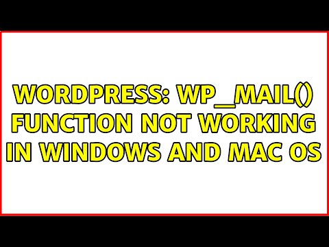 Wordpress: Wp_mail() function not working in Windows and MAC OS (3 Solutions!!)