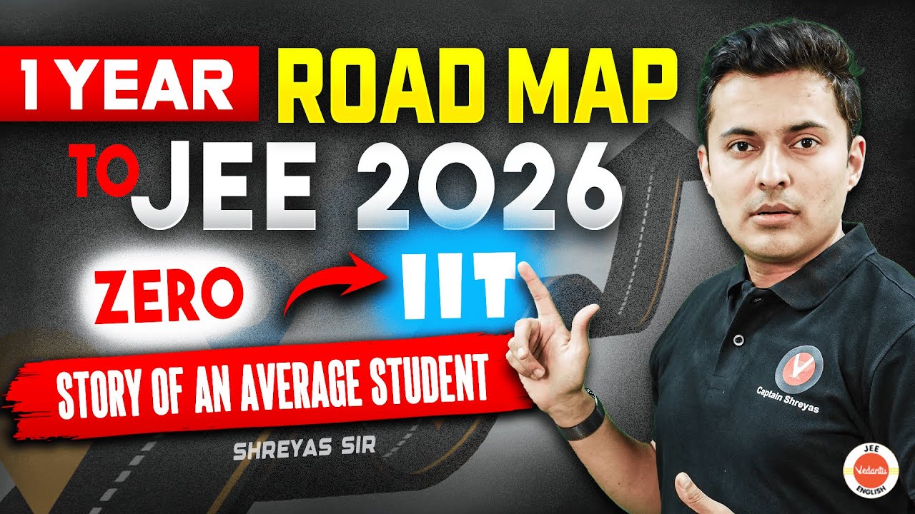1 Year JEE 2026 Roadmap 🛣️ Complete Strategy to Crack IIT JEE in 12 ...