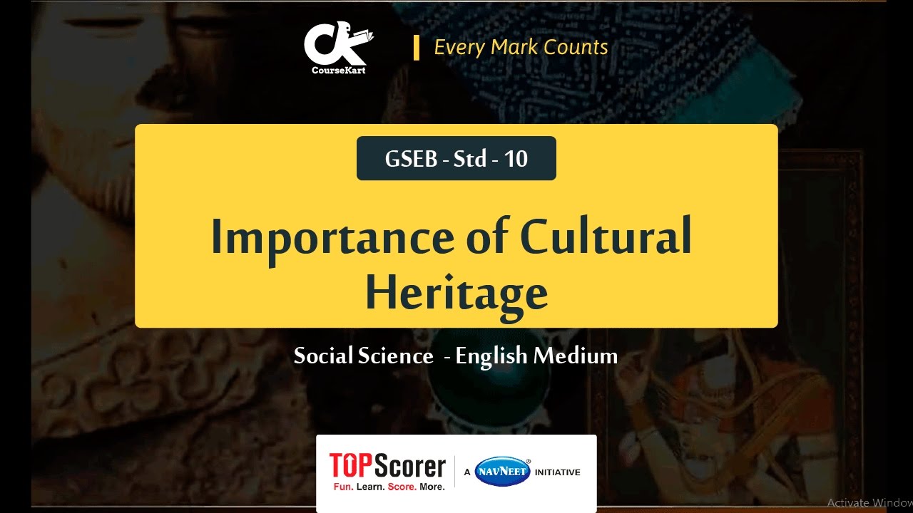 Importance of Cultural Heritage Chapter 7 Social Science (GSEB Std 10 ) YouTube