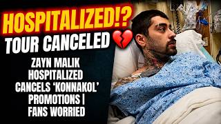 😱 Zayn Malik CANCELS All U.S. Shows After SHOCK Hospitalization