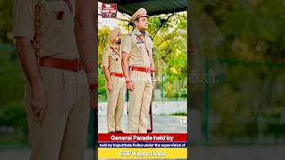 General Parade held by Kapurthala Police under the supervision of SSP Kapurthala