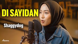 Download Lagu SHAGGYDOG - DI SAYIDAN | Reggae Cover by Ameera MP3