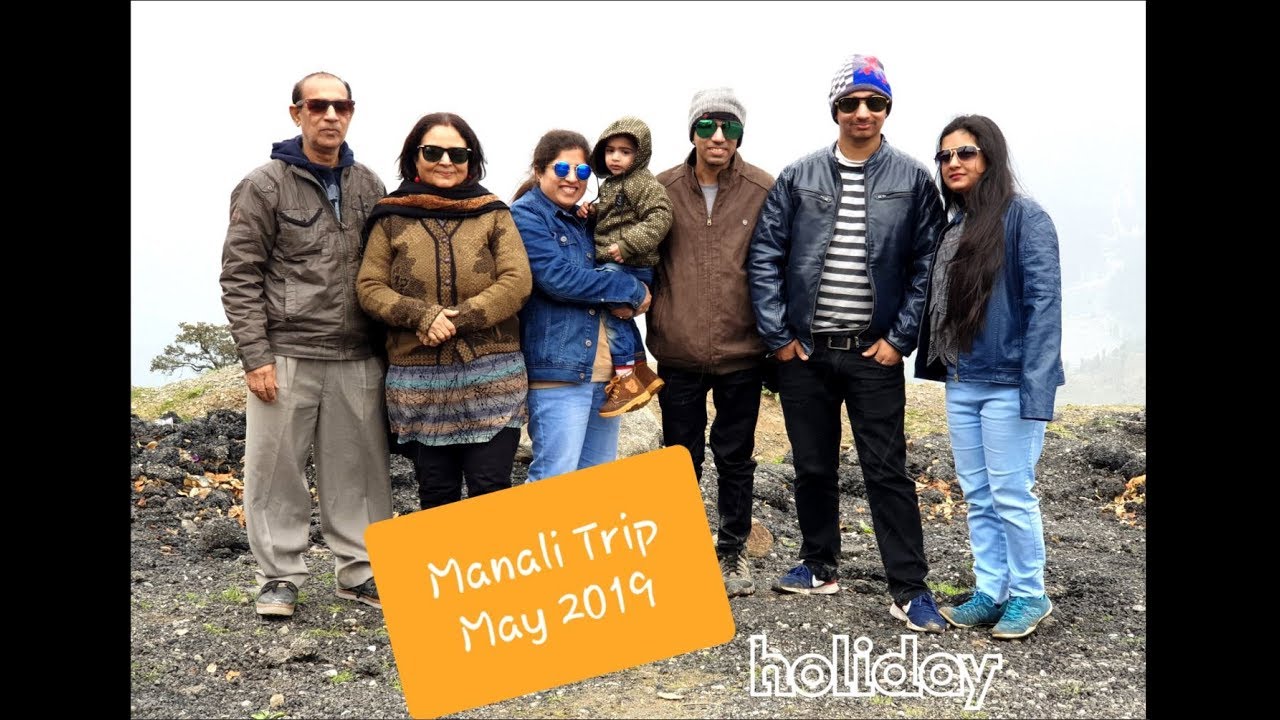 2019 May Manali Trip