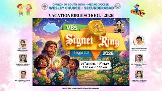 DAY-5 I VACATION BIBLE SCHOOL-2026 I Signet Ring I CSI WESLEY CHURCH SECUNDERABAD | 01-05-2026