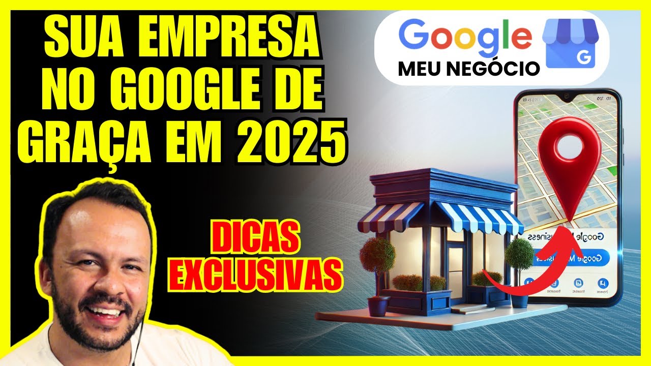 Como Colocar Sua Empresa no Google de Graça em 2025 Google Meu Negócio ...