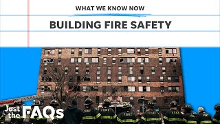 Apartment fires: Here's why they keep happening and how to stay safe | JUST THE FAQS