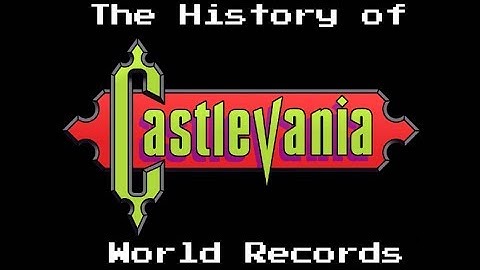 The History of Castlevania World Records