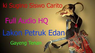 ki sugino siswo carito lakon petruk edan