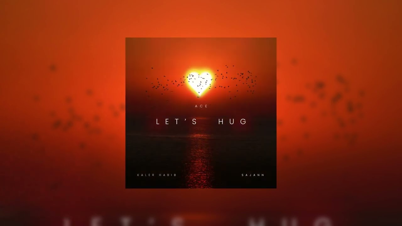 Watch Ace - Let's Hug (Official Audio) | Kaler Habib | Sajann | Latest Punjabi Song 2025 on YouTube Watch Ace - Let's Hug (Official Audio) | Kaler Habib | Sajann | Latest Punjabi Song 2025 on YouTube