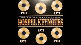 SAME OLD RIVER - THE GOSPEL KEYNOTES 