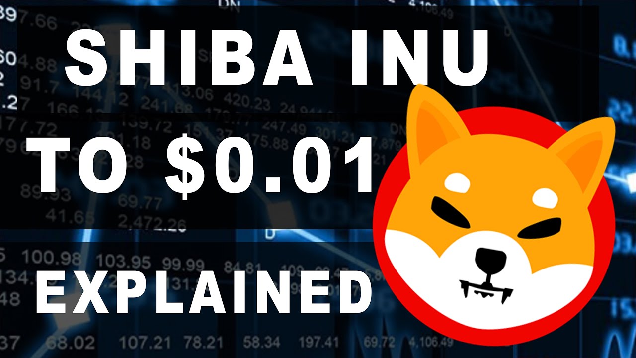 Will Shiba Inu reach 1 cent | Will Shiba Inu reach $1? (Required Market Cap Explained).