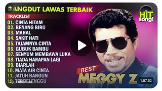 Meggy Z Full Album Terbaik Sepanjang Masa | Cinta Hitam, Benang Biru & Dangdut Lawas Paling Dicari