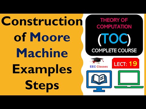 L19: Construction of Moore Machine | Examples | Steps  | Theory of Computation(TOC) Lectures Hindi