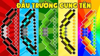 MINI GAME : ĐẤU TRƯỜNG CUNG TÊN ** MŨI TÊN ĂN MÒN CẢ THẾ GIỚI VÀ LỬA MIỄN PHÍ SIÊU VIP ??