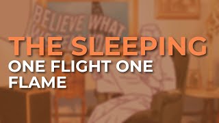 Watch Sleeping One Flight One Flame video