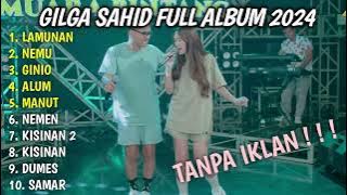 GILGA SAHID FEAT HAPPY ASMARA FULL ALBUM TERBARU PALING VIRAL 2024 || LAMUNAN, NEMU, GINIO LAGU JAWA