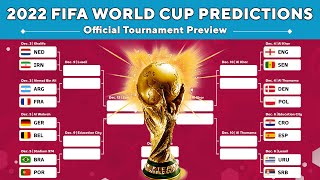 2022 FIFA WORLD CUP PREDICTIONS 3.0 &amp; OFFICIAL TOURNAMENT PREVIEW!