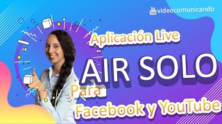 APP Live Air Solo. Para Streaming en Facebook y YouTube, para iOS screenshot 5