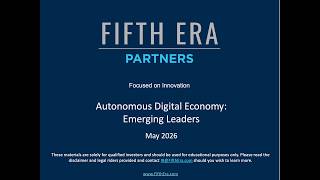 202605 Emerging Leaders of the Autonomous Digital Economy - Fifth Era Webinar