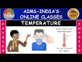 7TH CLASS | PHYSICS | TEMPERATURE | PART 01 | AIMS-INDIA