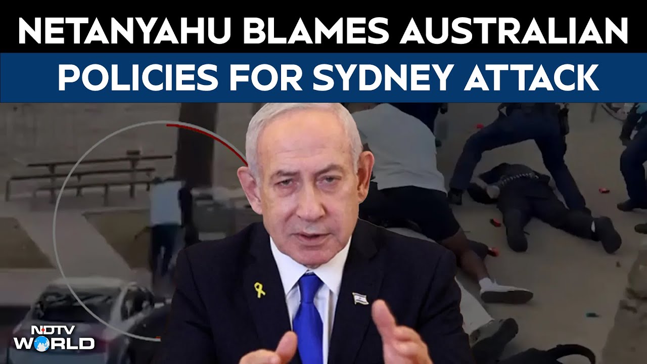 Sydney Shooting | Netanyahu Blames Australia Policies For Sydney Attack On Jews
