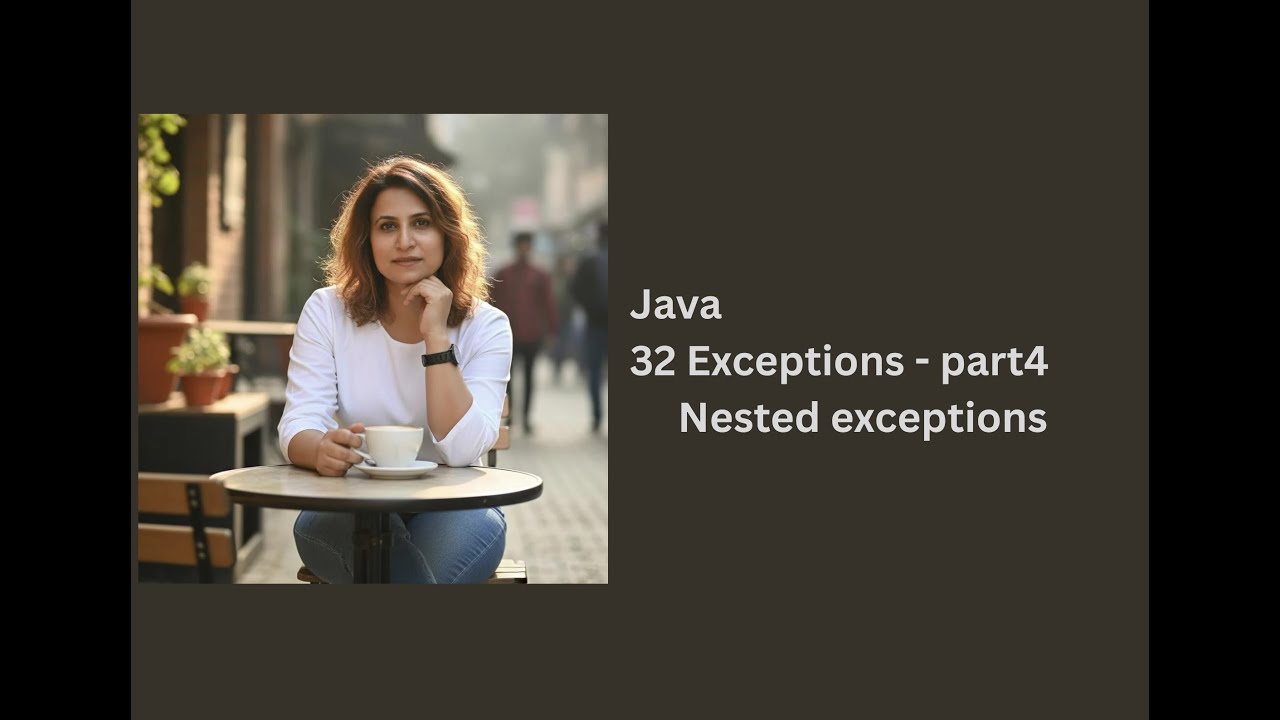 32 Exceptions part 4: Nested Exceptions - YouTube
