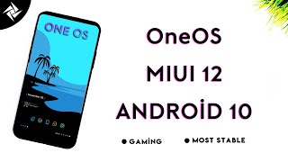 MIUI 12 - OneOS - 20.11.02 Android 10 Treble GSI ROM