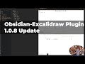 Obsidian-Excalidraw 1.0.8 update