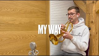 My Way (Frank Sinatra) - Trumpet Cover