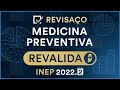 Revisao de medicina preventiva revalida inep 20222  semana especial revalida inep 20222