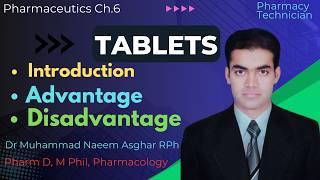 Information Tablets Pharmaceutics | Dosage Form  | Dr Muhammad Naeem Asghar RPh News