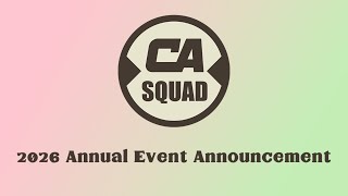 CA Squad 2026 Annual Event Announcement