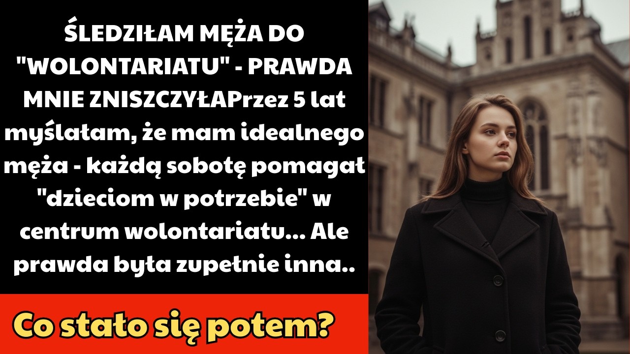Śledziłam męża do „wolontariatu”, gdzie chodził od 5 lat — teraz wiem, czemu tak kochał pomagać