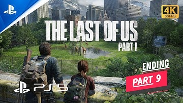 THE LAST OF US™ - Part 1 | PS5 Gameplay | Walkthrough Part 9 ENDING [4K 60FPS] - No Commentary