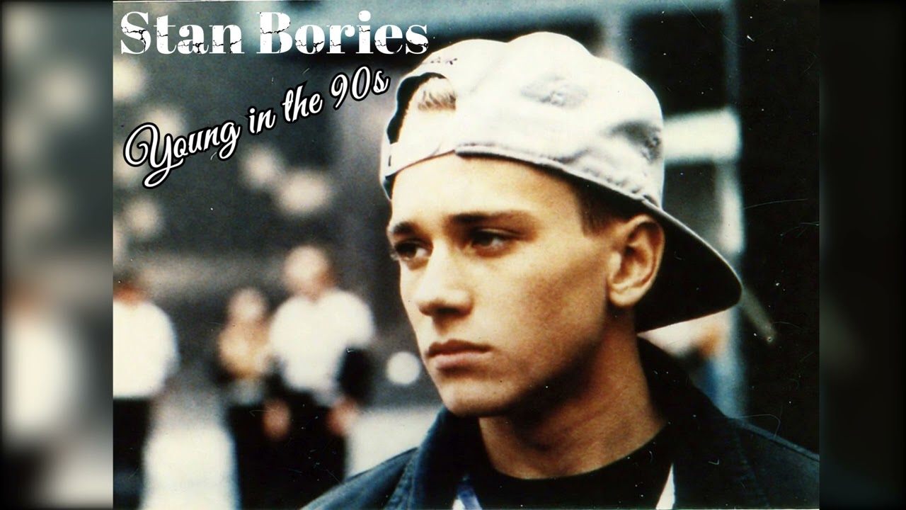 Stan Bories - Young in the 90s