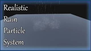Rain (3D) Particle System for Unity3d preview [HD]