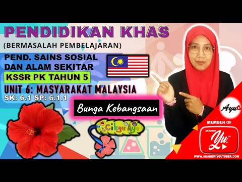 SP: 6.1.1 Bunga Kebangsaan : KSSR Pendidikan Khas Tahun 5 (Pend 