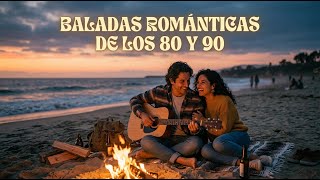 Música Romántica del Ayer 🌙 Grandes Éxitos de Baladas Para Relajarse