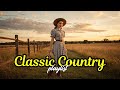 Romantic Classic Country Songs Timeless Heartfelt Ballads for Lovers of Pure Country Classics