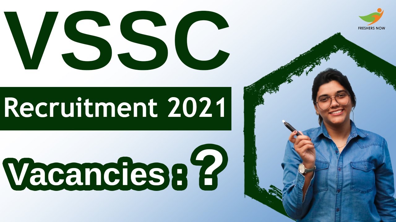VSSC Recruitment 2021 | 80 Posts | Eligibility, Salary & Selection Process