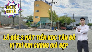 (Đã Bán )Bán Đất Đức Hoà kDC Tân Đô Lô Góc 2 Mặt Tiền Đường Lớn