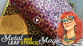 How to Create Metal Leaf & Stencil Prints with a Gel Plate–Tutorial Tidbits