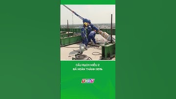 Cầu Rạch Miễu 2 đã hoàn thành 95% #nongnghiepmientay