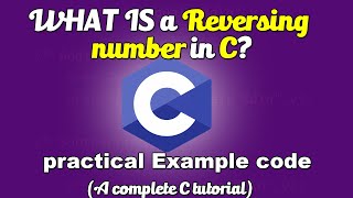 reversing number in C | Reversing a number program explanation in Tamil