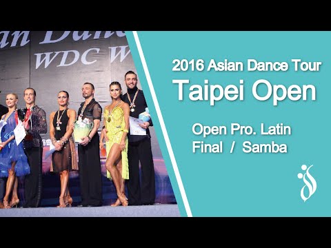 世界職業拉丁決賽 / 森巴 Samba - 2016 國標舞亞巡賽台北站 Asian Dance Tour Taipei Open