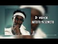 D VOICE MITOTO YA SOWETO Official Audio Song D VOICE MITOTO YA SOWETO Official Audio Song